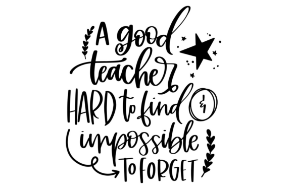 A Good Teacher is Hard to Find Graphics for Crafts