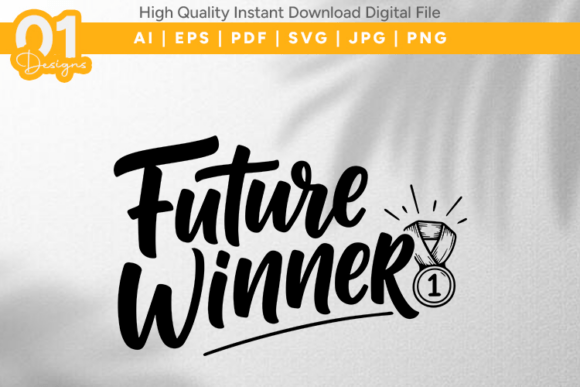 Future Winner SVG: Bold Graphics for Crafts