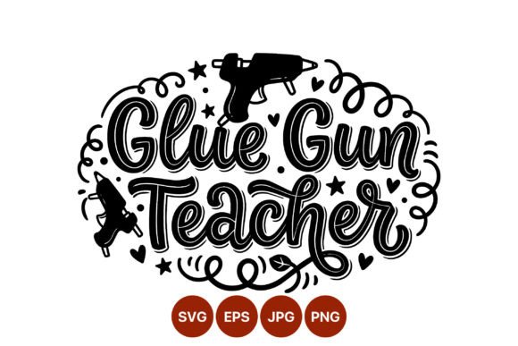Glue Gun Teacher Vector for Crafts & Graphics