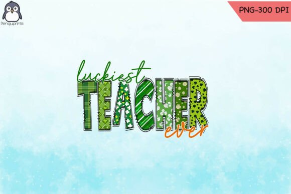 Luckiest Teacher Ever PNG for Crafts & Graphics