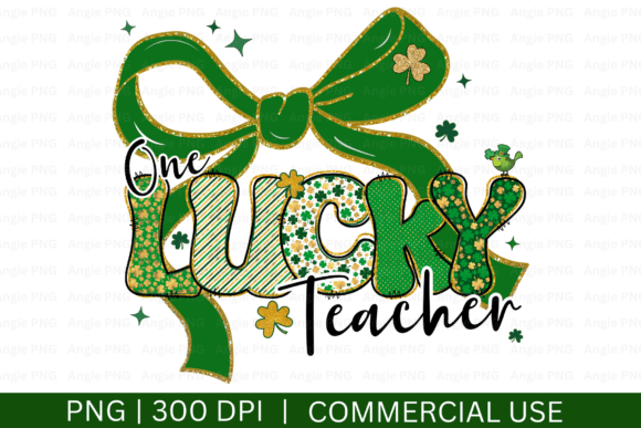 One Lucky Teacher PNG for Crafts & Graphics