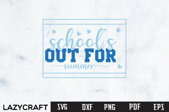 Preppy Schools Out of Summer Graphics for Crafts